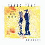 Tango Five - Obsecion