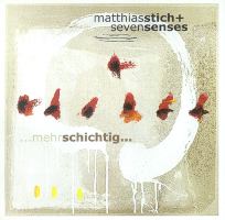 Matthias Stich + sevensenses: mehrschichtig