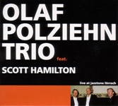 Olaf Polziehn Trio feat Scott Hamilton